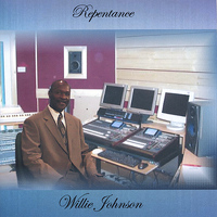 Willie Johnson - Repentance