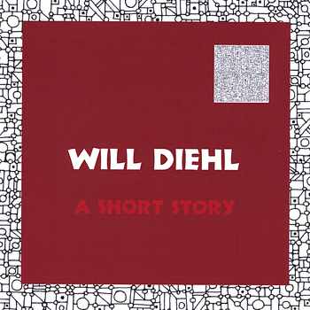 Will Diehl - A Short Story