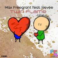 Max Freegrant feat. Nevee - Twin Flame