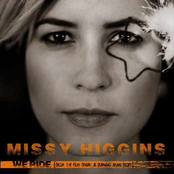 Missy Higgins - We Ride (From the film “Spark: A Burning Man Story")