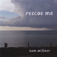 Tom Willner - Rescue Me