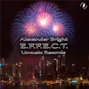 Alexander Bright - E.F.F.E.C.T.