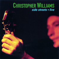 Christopher Williams - Side Streets • Live