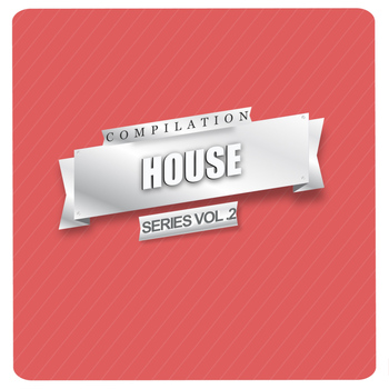 Various Artists - House Compilation Series Vol. 2