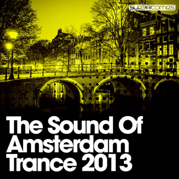 Various Artists - The Sound Of Amsterdam Trance 2013