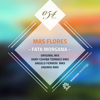 Mas Flores - Fata Morgana