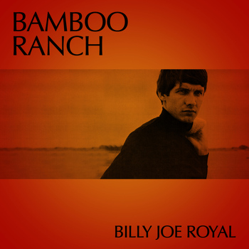 Billy Joe Royal - Bamboo Ranch