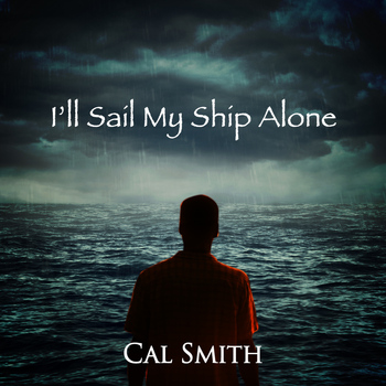 Cal Smith - I'll Sail My Ship Alone