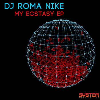 DJ Roma Nike - My Ecstasy EP