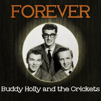 Buddy Holly and The Crickets - Forever Buddy Holly and the Crickets