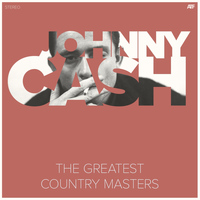 Johnny Cash - The Greatest Country Masters