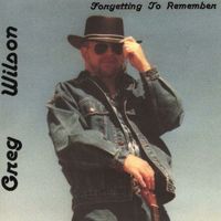 Greg Wilson - Forgetting To Remember