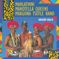 Mahlathini and the Mahotella Queens - Melodi Yalla
