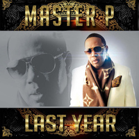Master P - Last Year - Single