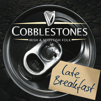 Cobblestones - Late Breakfast: Irish & Scottish Folk