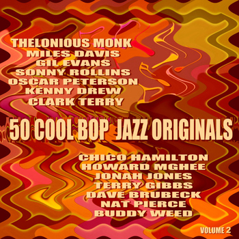 Various Artists - 50 Cool Bop Jazz Originals Volume 2