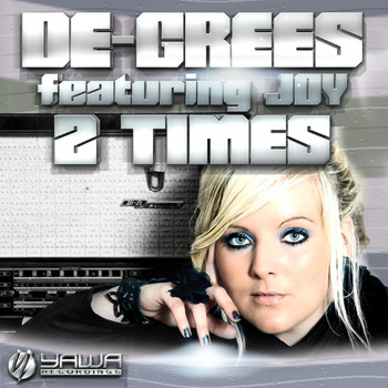 De-Grees feat. Joy - 2 Times