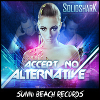 SolidShark - Accept No Alternative
