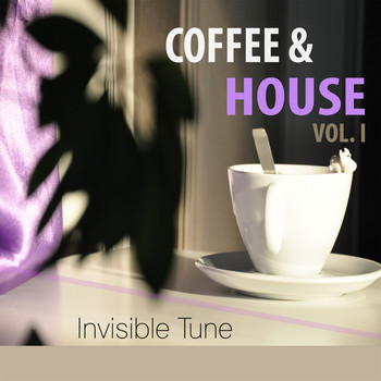 Invisible Tune - Coffee & House, Vol. 1