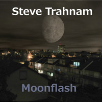 Steve Trahnam - Moonflash