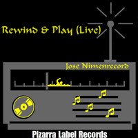 Jose NimenrecorD - Rewind & Play (Live Version)
