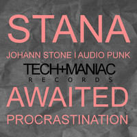 Stana - Awaited / Procrastination