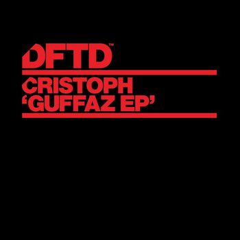 Cristoph - Guffaz EP