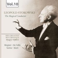 Leopold Stokowski - Stokowski, the Magical Conductor, Vol. 10