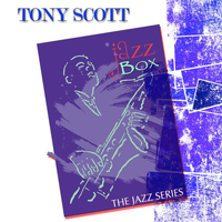 Tony Scott - Jazz Box (The Jazz Series)