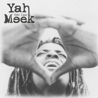 Yah Meek - Take Care
