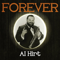 Al Hirt - Forever Al Hirt
