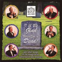 The Original Wildcat Jass Band - I'll Be Glad When You're Dead