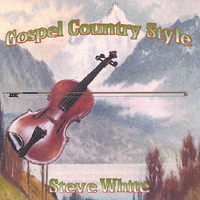 Steve White - Gospel Country Style