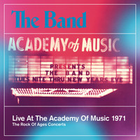 The Band - Live At The Academy Of Music 1971