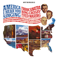 Frank Sinatra, Bing Crosby - America, I Hear You Singing