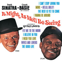 Frank Sinatra, Count Basie And His Orchestra - It Might As Well Be Swing