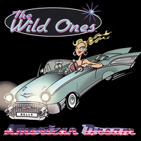 The Wild Ones - American Dream