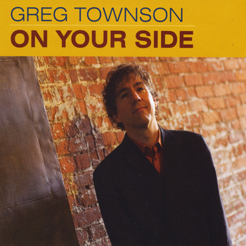 Greg Townson - On Your Side