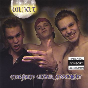 Wickit - Mayhem Under Moonlight