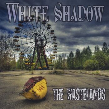 White Shadow - The Wastelands (Explicit)