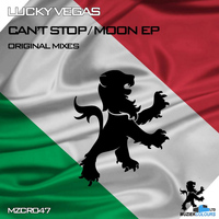Lucky Vegas - Can't Stop / Moon EP
