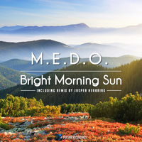 M.E.D.O. - Bright Morning Sun