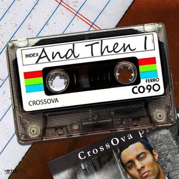 Cross - And Then I (Explicit)