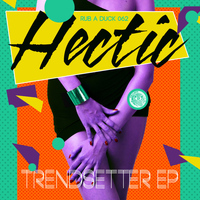 Hectic - Trendsetter EP