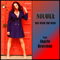 Nicole - Run With the Wind (feat. Angelo Bruschini)