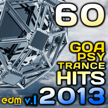 Various Artists - 60 Goa Psy Trance Hits, Vol. 1 (2013 Best of Hard, Psychedelic, Full-on, Progressive, Forest, Night)