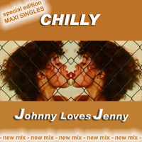 Chilly - Johnny Loves Jenny  Special Edition Maxi Singles new mix