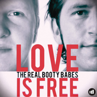 The Real Booty Babes - Love Is Free