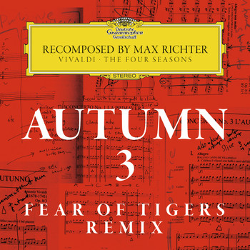 Max Richter - Autumn 3 - Recomposed By Max Richter - Vivaldi: The Four Seasons (Fear Of Tigers Remix)
