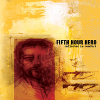 Fifth Hour Hero - Collected in Comfort